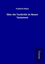Über die Textkritik im Neuen Testament