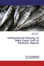 Ichthyofaunal diversity of Sikka Coast, Gulf of Kachchh, Gujarat