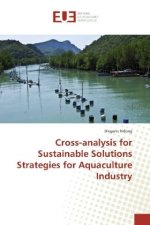 Cross-analysis for Sustainable Solutions Strategies for Aquaculture Industry
