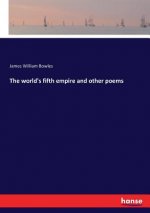 world's fifth empire and other poems