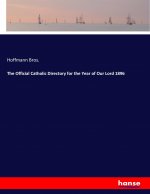 Official Catholic Directory for the Year of Our Lord 1896