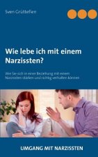 Wie lebe ich mit einem Narzissten?