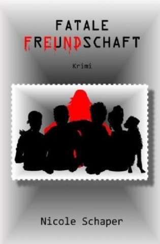Fatale Freundschaft
