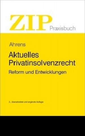 Aktuelles Privatinsolvenzrecht