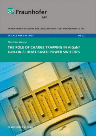 The role of charge trapping in AlGaN/GaN-on-Si HEMT based power switches.