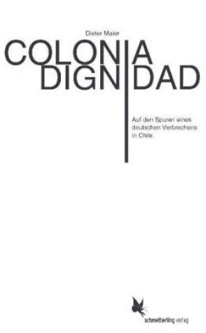 Colonia Dignidad (Dieter Maier)(Miękka)