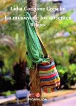 MUSICA DE LOS AUSENTES RELATOS,LA