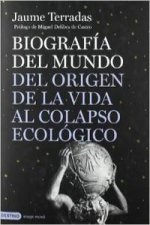 Biografía del mundo : del origen de la vida al colapso ecológico