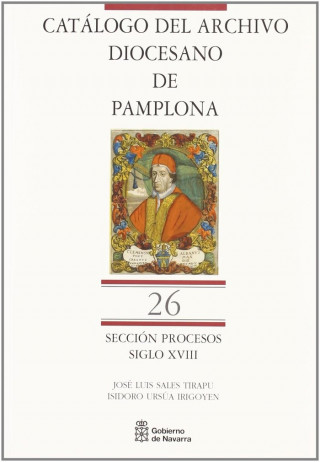 CAT. ARCHIVO DIOCESANO PAMPLONA XXVI. SECCION PROCESOS SIGLO XVIII