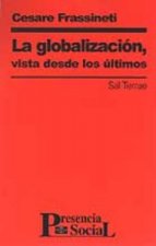 La globalización, vista desde los últimos