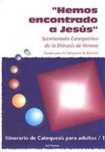 Hemos encontrado a Jesús : itinerario de catequesis para adultos/1