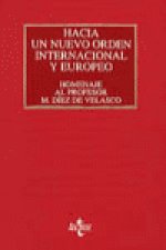 Hacia nuevo orden internacional y europeo : homenaje..M.Díez Velasco