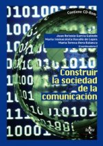 Construir la sociedad de la comunicación