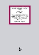 Talleres prácticos, derecho del trabajo y de la seguridad social