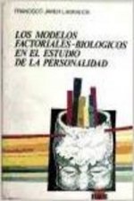 Los modelos factoriales-biológicos en el estudio de la personalidad