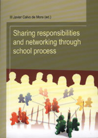 Sharing responsibilites and networking through school process
