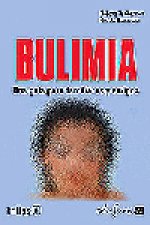 Bulimia : una guía para familiares y amigos