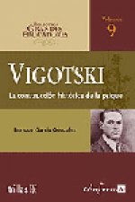 Vigotski : la construcción histórica de la psique