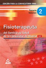 FISIOTERAPEUTA DEL SERVICIO DE SALUD DE LA COMUNIDAD DE MADRID. TEMARIO VOLUMEN II