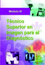 Técnico Superior de Imagen para el Diagnóstico. Módulo III