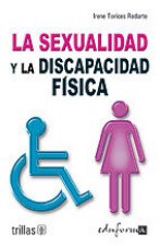 La sexualidad y la discapacidad física