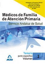 Médicos de Familia de Atención Primaria del Servicio Andaluz de Salud. Temario parte específica. Volumen III