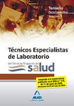 Técnicos Especialistas de Laboratorio del Servicio Aragonés de Salud. Temario parte específica. Volumen I