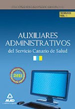 Auxiliares Administrativos del Servicio Canario de Salud. Temario Volumen I