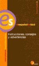 Instrucciones, consejos y advertencias