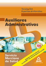 Auxiliares Administrativos, Servicio Murciano de Salud. Temario y test específicos de informática