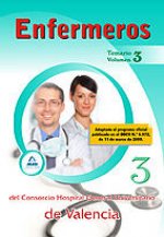 Enfermeros del Consorcio Hospital General Universitario de Valencia. Temario. Volumen III