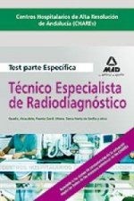 Técnicos Especialistas de Radiodiagnóstico, Centros Hospitalarios de Alta Resolución de Andalucía (CHARES). Test parte específica