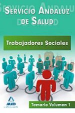 Trabajadores Sociales del Servicio Andaluz de Salud. Temario. Volumen I.