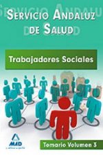 Trabajadores Sociales del Servicio Andaluz de Salud. Temario. Volumen III.