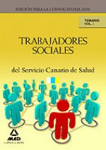 Trabajadores Sociales del Servicio Canario de Salud. Temario.Volumen I