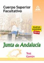 Cuerpo Superior Facultativo de la Junta de Andalucía. Test Común.