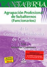 Agrupación Profesional de Subalternos (Funcionarios) de la Comunidad Autónoma de Cantabria. Test Materias Comunes.