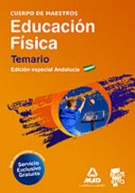 Cuerpo de Maestros. Educación Física. Temario. Edición Especial Andalucía