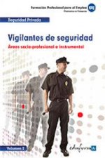Vigilantes de seguridad. Área socio-profesional e instrumental. Volumen II