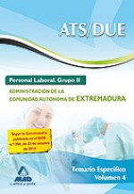 ATS/DUE. Personal Laboral (Grupo II) de la Administración de la Comunidad Autónoma de Extremadura. Temario Específico. Volumen IV