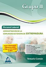 Grupo II Personal Laboral de la Administración de la Comunidad Autónoma de Extremadura. Temario Común