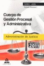 Cuerpo de Gestión Procesal y Administrativa (turno libre). Temario. Volumen I