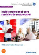 Inglés profesional para servicios de restauración. Certificados de profesionalidad. Hostelería y Turismo