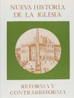 Historia de la Iglesia. T. 3 : reforma y contrarreforma