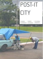 Post-it city : ciudades ocasionales = cidades ocasionais = occasional urbanities