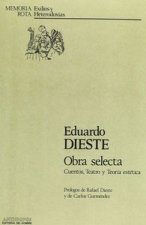 Dieste : Obra secta : cuentos, teatro y teoría estética