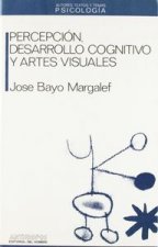 Percepción, desarrollo cognitivo y artes visuales