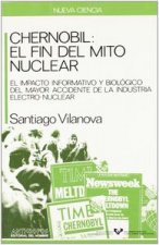 Chernobil : el fin del mito nuclear
