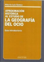 Aproximación histórica al estudio de la geografía del ocio