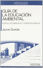 Guía de la educación ambiental : fuentes documentales y conceptos básicos
